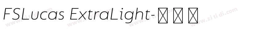 FSLucas ExtraLight字体转换